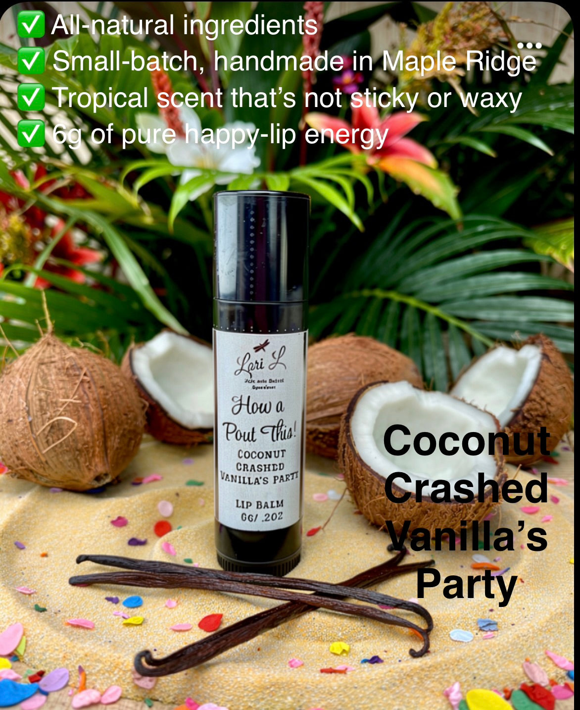 Coconut crashed Vanilla’s Party. Lip Balm